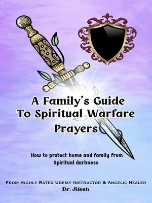 cover image of A Family's Guide to Spiritual Warfare Prayers